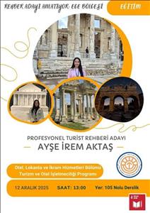 Rehber Adayı Mezun Öğrencimizin Ege Bölgesi Anlatımı